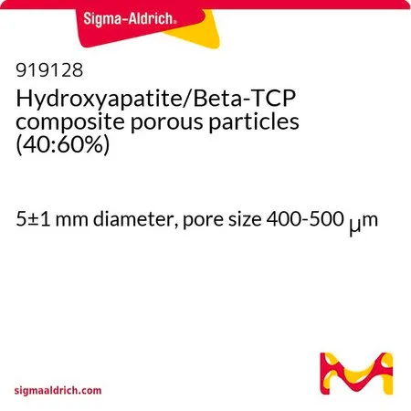Sigma-Aldrich 羟基磷灰石/β-TCP复合多孔颗粒(40:60%),复合多孔颗粒(40:60%),直径5±1 mm,孔径400-500 μm