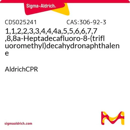 Sigma-Aldrich 1,1,2,2,3,3,4,4,4a,5,5,6,6,7,7,8,8a-Heptadecafluoro-8-(trifluoromethyl)decahydronaphthalene，AldrichCPR