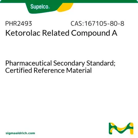 默克Supelco Ketorolac Related Compound A,药用二级标准品;有证参考物质