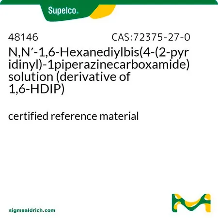 默克Supelco N,N′-1,6-己二基双(4-(2-吡啶基)-1-哌嗪甲酰胺) 溶液（1,6-HDIP 的衍生物），认证参考材料