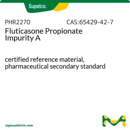 默克Supelco Fluticasone Propionate Impurity A，有证标准物质，药用二级标准品