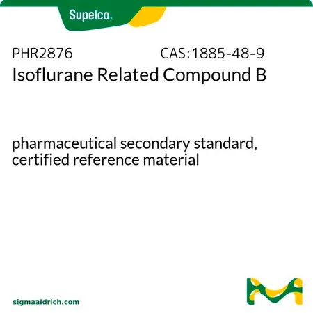 默克Supelco Isoflurane Related Compound B,药品二级标准品