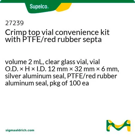 默克Supelco Crimp top vial convenience kit with PTFE/red rubber septa，体积2 mL，透明玻璃小瓶，小瓶O.D. × H × I.D. 12 mm × 32 mm × 6 mm，银铝密封件，PTFE/红色橡胶铝密封件，100件包装