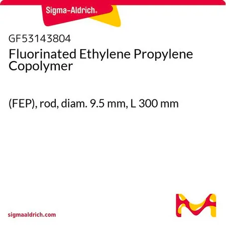 Sigma-Aldrich Fluorinated Ethylene Propylene Copolymer，(FEP)杆，直径9.5 mm，长度300 mm