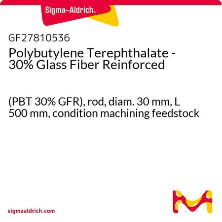 Sigma-Aldrich Polybutylene Terephthalate - 30% Glass Fiber Reinforced，(PBT 30% GFR），杆，直径30 mm，长度500 mm，条件加工原料