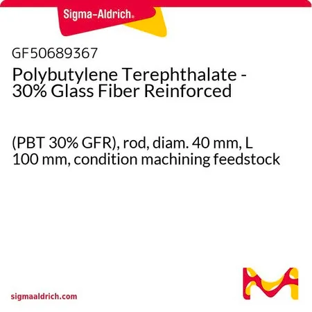 Sigma-Aldrich Polybutylene Terephthalate - 30% Glass Fiber Reinforced，(PBT 30% GFR），杆，直径40 mm，长度100 mm，条件加工原料