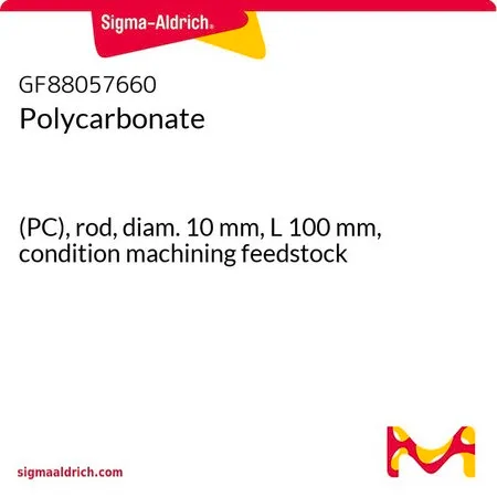 Sigma-Aldrich 聚碳酸酯，(PC)，杆，直径10 mm，长度100 mm，条件加工给料