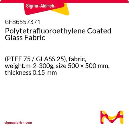 Sigma-Aldrich Polytetrafluoroethylene Coated Glass Fabric，(PTFE 75 / GLASS 25），织物，重量.m-2- 300 g，尺寸500 × 500 mm，厚度0.15 mm