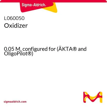 Sigma-Aldrich 氧化剂，0.05 M，配置为（ÄKTA®和OligoPilot®）